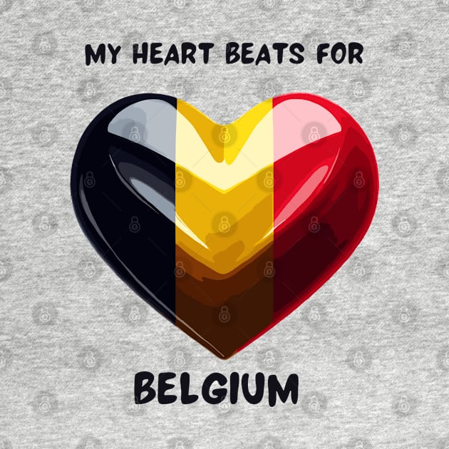 My Heart Beats For Belgium Flag by Graceful Designs